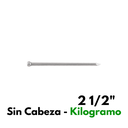 Clavo Sin Cabeza 2 1/2", Sin Cabeza, Por Kilogramo [44498]